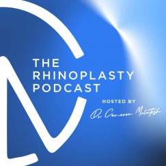 Rhinoplasty Podcast